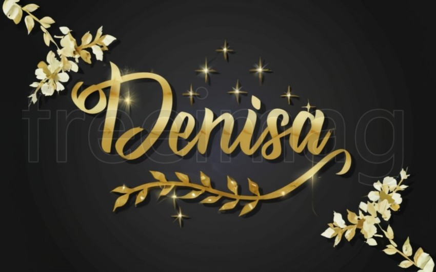 Imagen con el Texto DENISA en oro, fuente elegante, brillante, majestuosa, con algunas flores y diamantes