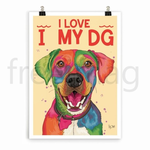 I LOVE MY DOG,, poster, vibrant